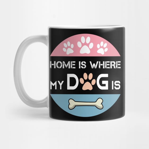 Home is Where My Dog is by Cool and Awesome